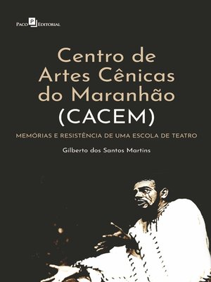 cover image of Centro de Artes Cênicas do Maranhão (Cacem)
